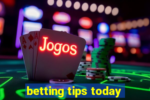 betting tips today